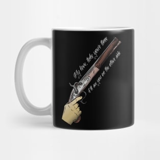 Hamilton - My Love, Take Your Time... Mug